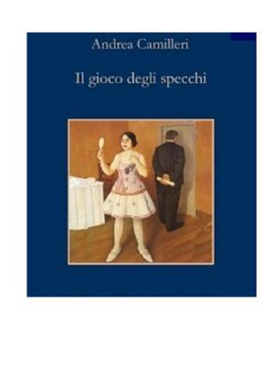 [Commissario Montalbano 18] • Specchi, Il Gioco Degli